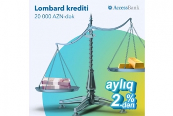 AccessBank-dan qızıl kimi - DƏYƏRLİ KREDİT!