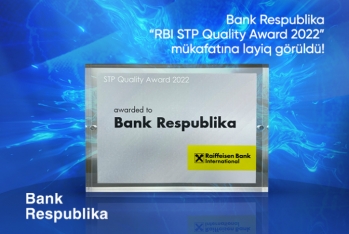 Bank Respublika Raiffeisen Bank tərəfindən “RBI STP Quality Award 2022” mükafatına - [red]LAYİQ GÖRÜLDÜ[/red] | FED.az