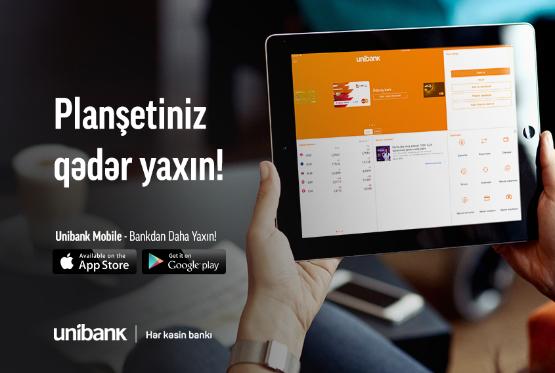 Unibank Mobile-dan artıq planşetlərdə də istifadə mümkün oldu