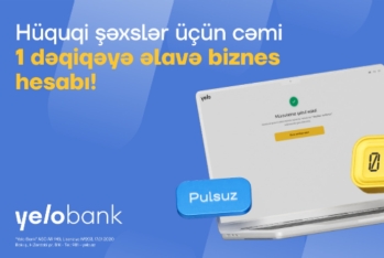 Yelo Bank ilə cəmi 1 dəqiqəyə, videozəngsiz əlavə biznes hesabı aç!