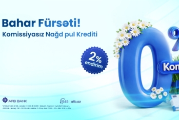 AFB Bank-dan “Bahar Fürsəti” – 0% komissiya və faizlərə 2% endirim!