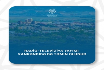 Xankəndidə Azərbaycan radio-televiziya yayımı - TƏMİN OLUNUR