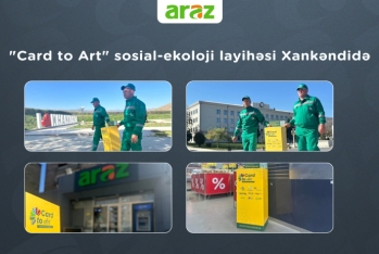 "Card to Art" layihəsi “Araz”ın Xankəndi filialında - FOTOLAR