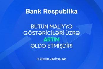 "Bank Respublika"nın xalis faiz mənfəəti - 39,1 MİLYON MANATA ÇATIB