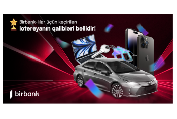 Birbank lotereyasının qalibləri - MƏLUM OLDU - BANK AÇIQLADI - TAM SİYAHI