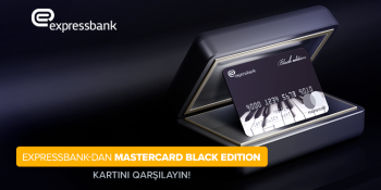 “Expressbank” yeni “Mastercard Black Edition” kartını - TƏQDİM EDİR | FED.az