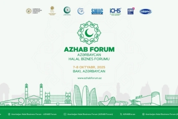 Bakıda Halal Biznes Forumu keçiriləcək