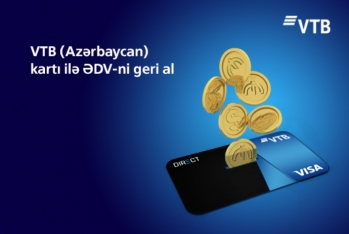 Клиенты ВТБ (Азербайджан) могут вернуть часть НДС на банковскую карту
