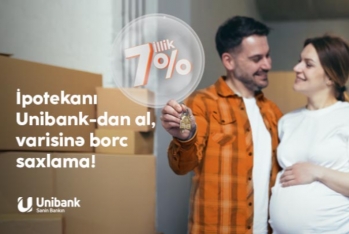 "Unibank"ın endirimli ipoteka krediti kampaniyası - DAVAM EDİR
