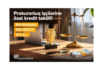 Prokurorluq işçilərinə 3%-dək - ENDİRİMLİ, KOMİSSİYASIZ KREDİT