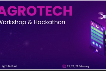 Gəncədə "AgroTech Hackathon" və “AGROTHECH WORKSHOP” - TƏŞKİL EDİLƏCƏK