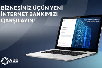 ABB bizneslər üçün tam yeni İnternet Bank  xidmətini - TƏQDİM ETDİ