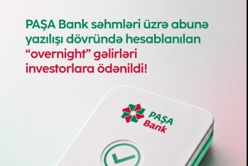 PAŞA Bank səhmləri üzrə overnight ödənişlərinin icrası - UĞURLA TAMAMLANDI