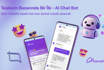 Azercell süni zəka texnologiyasına əsaslanan “AI Chat Bot” xidmətini təqdim edir