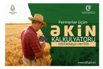 Azərbaycanda fermerlər üçün əkin kalkulyatoru - İSTİFADƏYƏ VERİLİB
