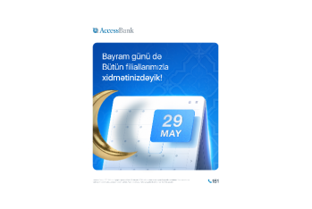 AccessBank qeyri-iş günündə müştərilərinə - XİDMƏT GÖSTƏRƏCƏK