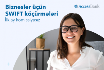 AccessBank-dan hüquqi şəxs və fərdi sahibkarlar üçün - KOMİSSİYASIZ XİDMƏT!