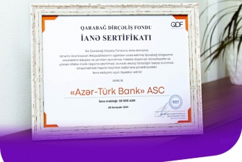 "Azər Türk Bank" Qarabağ Dirçəliş Fondunun xüsusi sertifikatına - Layiq Görülüb