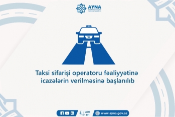 Azərbaycanda taksi sifarişi operatorlarına - İCAZƏLƏRİN VERİLMƏSİNƏ BAŞLANILIB - RƏSMİ