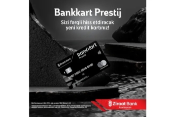 Ziraat Bank Azərbaycan premium üstünlüklərlə dolu yeni ‘’Bankkart Prestij’’ kredit kartını - TƏQDİM EDİR!