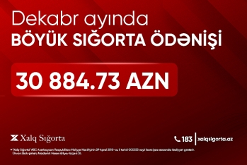 Xalq Sığorta yüksək məbləğdə sığorta ödənişi - HƏYATA KEÇİRİB