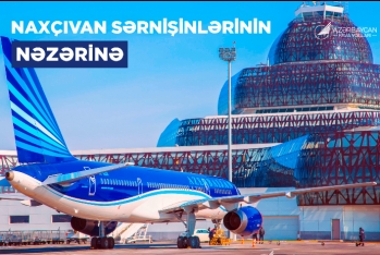 AZAL Bakı-Naxçıvan-Bakı sərnişinlərini səyahətlərini öncədən planlaşdırmağa çağırır