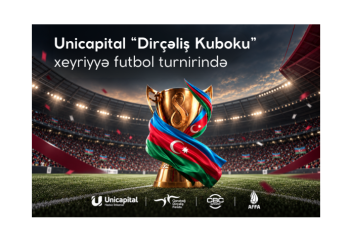 Unicapital “Dirçəliş Kuboku” xeyriyyə futbol turnirinin üçüncü mövsümündə - İŞTİRAK EDƏCƏK
