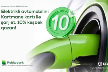 Rabitəbankdan daha bir yenilik! - ELEKTRİKLİ AVTOMOBİLLƏRİN ŞARJ ÖDƏNİŞLƏRİNƏ 10% KEŞBEK