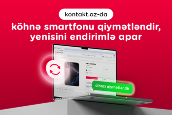 Köhnə smartfonunu bir kliklə kontakt.az-da dəyərləndir
