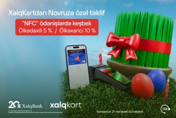 XalqKart-la NFC ödənişlərində daha çox - KEŞBEK