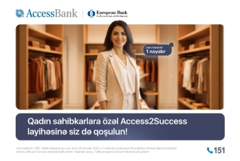 AccessBank və EBRD qadın sahibkarlar üçün Access2Success layihəsinə 4-cü dəfə - START VERDİ