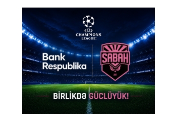 Bank Respublika və “Sabah” – Uğura aparan uzunmüddətli tərəfdaşlıq