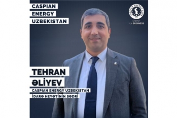 "Caspian Energy Uzbekistan"a sədr - TƏYİN OLUNUB