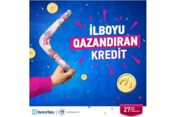 "Bank of Baku"dan - İLBOYU QAZANDIRAN KREDİT!
