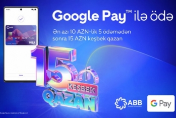 ABB-nin kartları ilə, Google Pay-lə ödəniş et - 15 manat keşbek qazan!