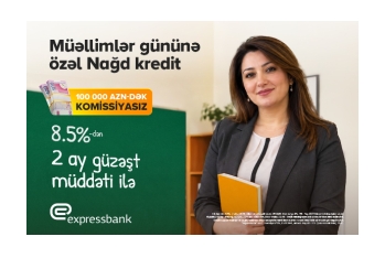 Təhsil işçilərinə min. 0% komissiya ilə - 100 000 AZN-DƏK KREDİT