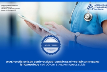 Səhiyyə xidmətlərinin keyfiyyətinin artırılması istiqamətində yeni dövlət standartı qəbul edilib