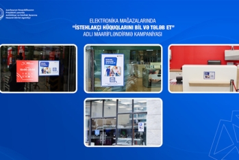 Marketlərdə “İstehlakçı hüquqlarını bil və tələb et!” kampaniyası