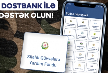 Silahlı Qüvvələrə DostBank mobil tətbiqi ilə - Dəstək Olun!