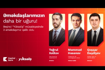 5-ci “Yüksəliş” müsabiqəsində 3 qalib - KAPİTAL BANK ƏMƏKDAŞIDIR