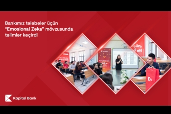 Kapital Bank tələbələr üçün “Emosional zəka” mövzusunda təlimlər keçirdi