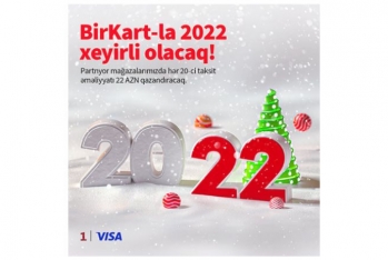 "BirKart"la hər 20-ci taksit əməliyyat - HƏDİYYƏ QAZANDIRIR