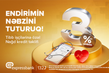 Tibb İşçiləri üçün 3%-dək endirimlə kredit - EXPRESSBANK
