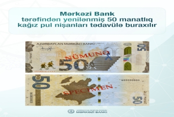 Azərbaycanda yenilənmiş 50 manatlıq tədavülə buraxılır