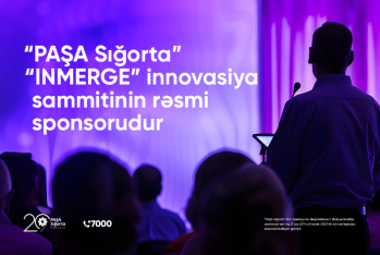 “PAŞA Sığorta”  “INMERGE” innovasiya sammitinin rəsmi - SPONSORUDUR