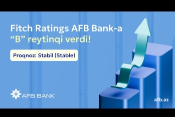 AFB Bank beynəlxalq Fitch Ratings agentliyi tərəfindən “B” reytinqi və “Stabil” proqnozla qiymətləndirildi