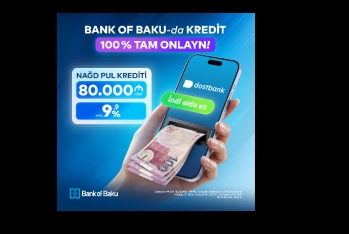 Bank of Baku-dan krediti 100% tam onlayn kredit - ƏLDƏ EDİN