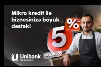 “Unibank”dan sahibkarlara yay hədiyyəsi – Mikro kreditlərə 5%-dək endirim!
