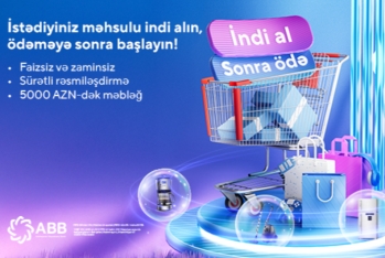 ABB-dən - “İndi al, sonra ödə!” xidməti