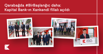 Еще #OдноНачало в Карабахе: Открылся Ханкендинский филиал Kapital Bank | FED.az